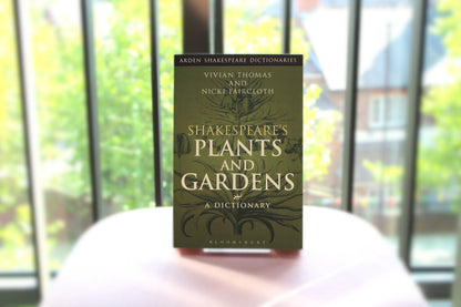 Shakespeare's Plants and Gardens: A Dictionary