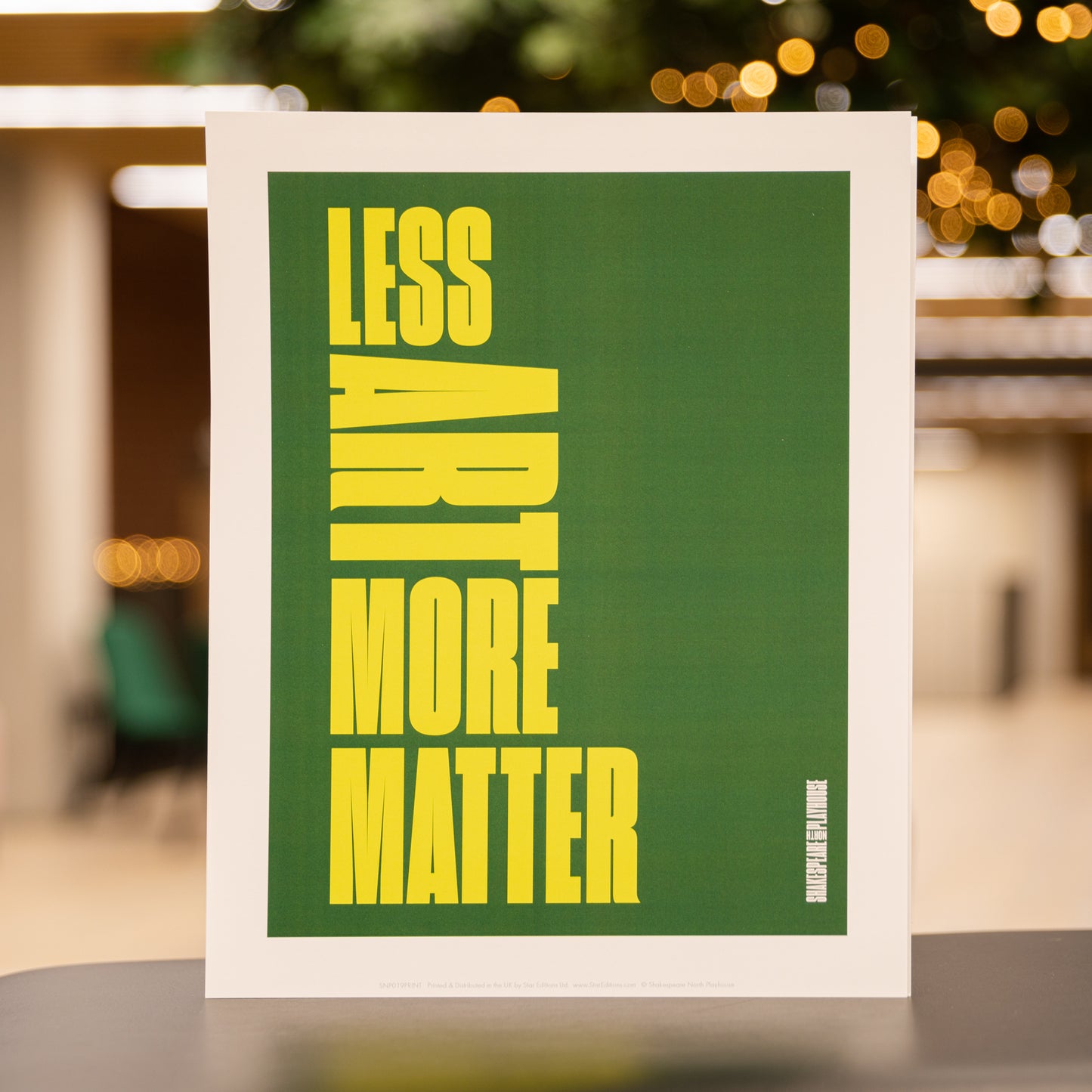 Print - Shakespeare North Playhouse Quote Less Art More Matter